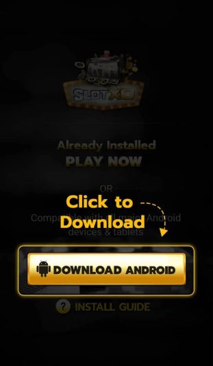 ขั้นตอนที่ 1. วิธีติดตั้ง SLOTXO บน Android